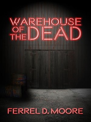 cover image of Warehouse of the Dead